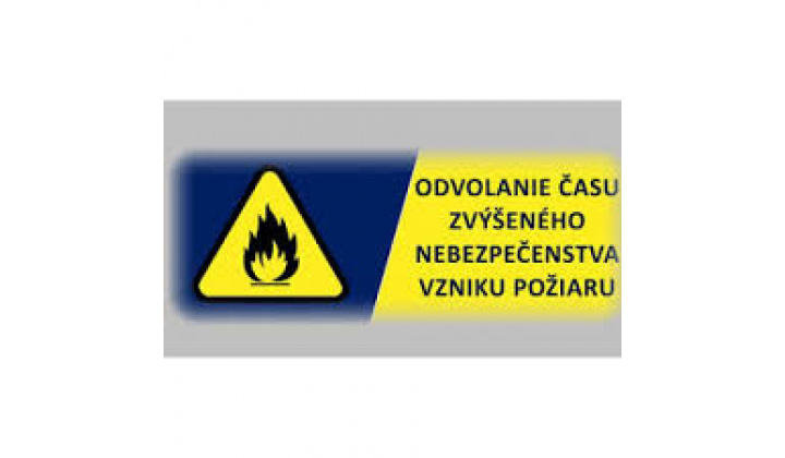 Odvolanie času zvýšeného nebezpečenstva vzniku požiaru