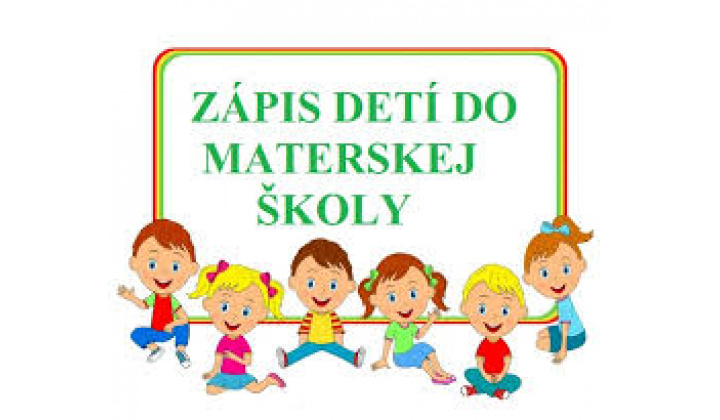 ZÁPIS DETÍ DO MATERSKEJ ŠKOLY